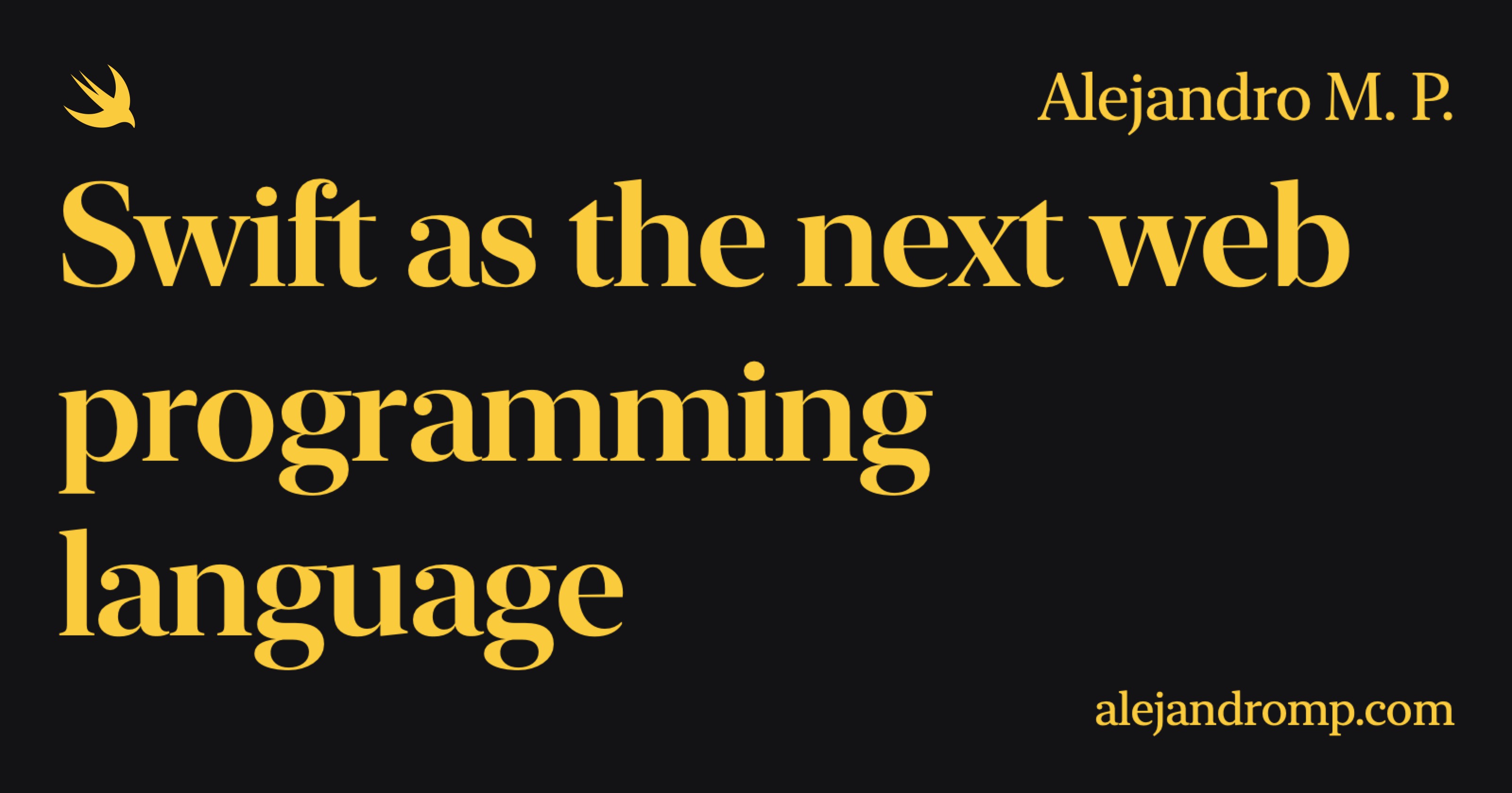Swift as the next web programming language | Alejandro M. P.